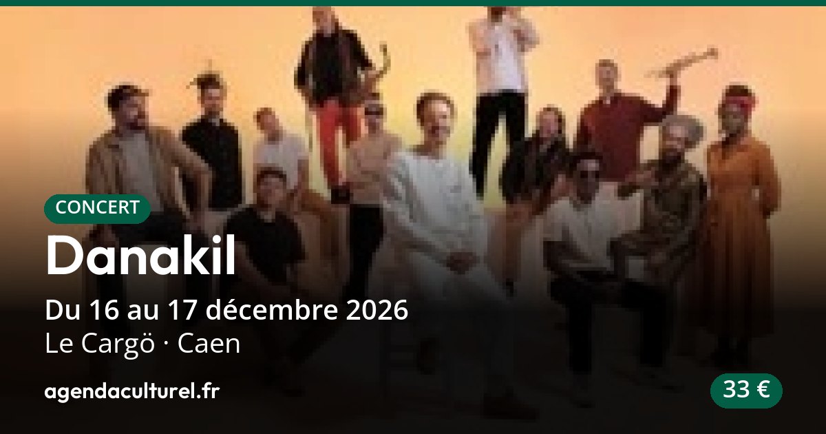 Danakil au Cargö à Caen le 16/12/2026, concert