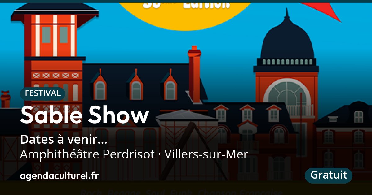 Sable Show 2027 Villers sur Mer programme des concerts