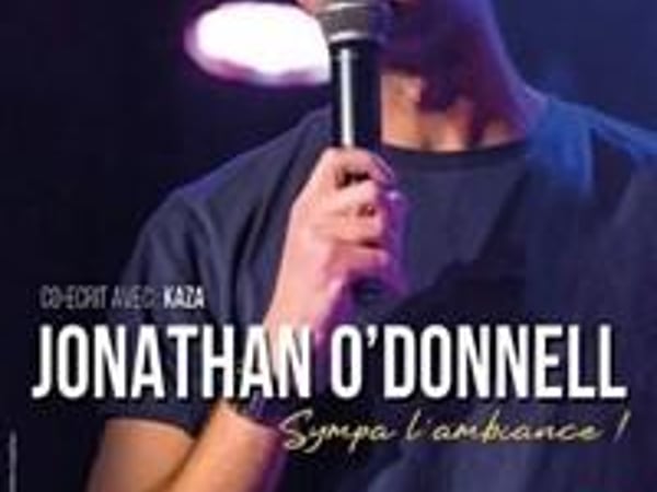 Jonathan O'Donnell dans Sympa l'ambiance !
