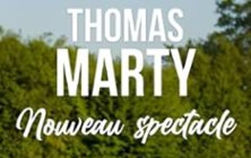 Thomas Marty, Nouveau Spectacle