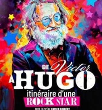 De Victor à Hugo, Itinéraire d'une Rock Star