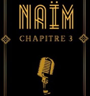 Naïm, Chapitre 3, Tournée
