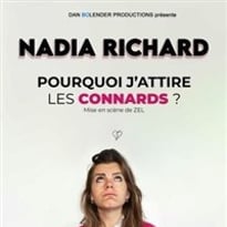 Nadia Richard dans Pourquoi j'attire les connards ?