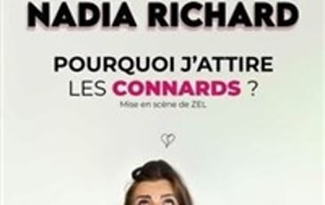 Nadia Richard dans Pourquoi j'attire les connards ?