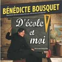 Bénédicte Bousquet dans D'école et moi