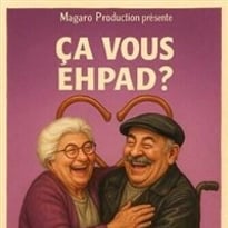 Ça vous Ehpad ?