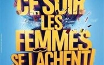 Ce soir les femmes se lâchent !