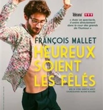 François Mallet dans Heureux soient les fêlés