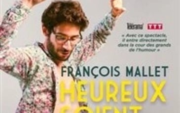 François Mallet dans Heureux soient les fêlés