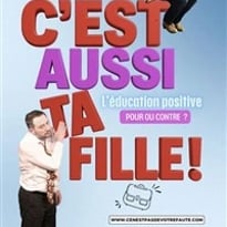 C'est aussi ta fille !