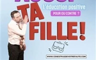 C'est aussi ta fille !