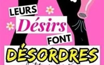 Leurs désirs font désordres