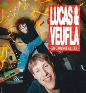 Lucas et Veufla dans En carence de fer et en rodage