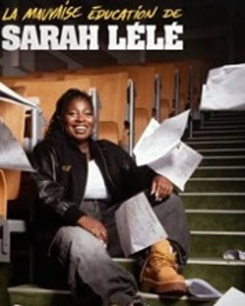 Sarah Lélé, La Mauvaise Education