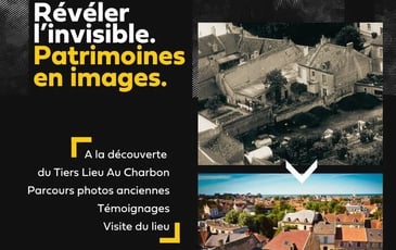 Visite guidée : révéler l'invisible, patrimoines en images, Histoire du Tiers Lieu