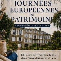 Visite libre : la sous-préfecture de Vire et l'histoire de l'industrie textile