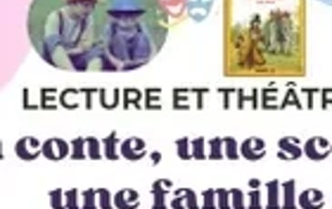 Un Conte, Une Scène, Une Famille