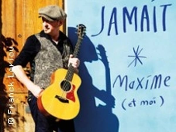 Yves Jamait, Maxime et Moi
