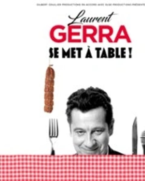 Laurent Gerra, Se met à table !