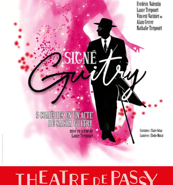 Théâtre : "Signé Guitry"