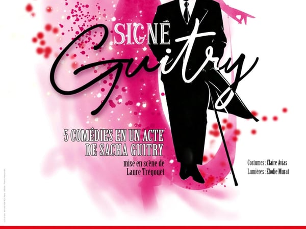 Théâtre : "Signé Guitry"
