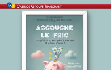 Théâtre : Accouche le fric