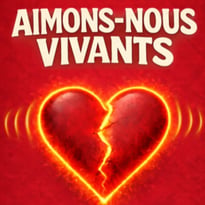 Saison Culturelle : Aimons-nous vivants