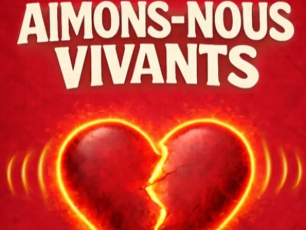 Saison Culturelle : Aimons-nous vivants