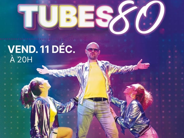 Dîner spectacle : Tubes 80