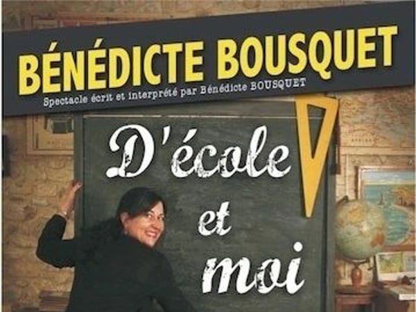 Bénédicte Bousquet dans D'école et moi