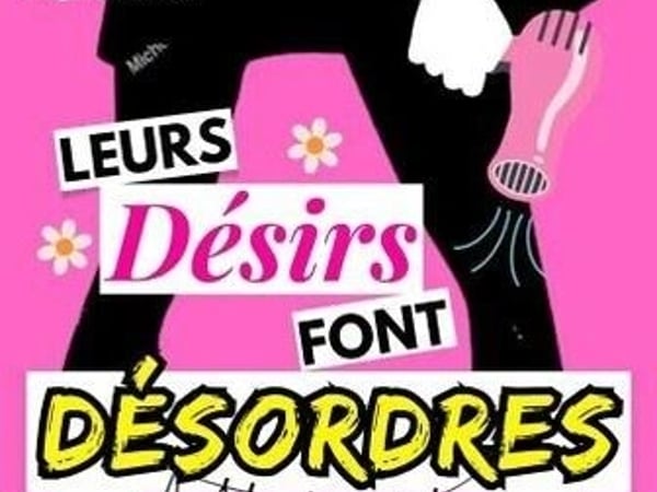 Leurs désirs font désordres