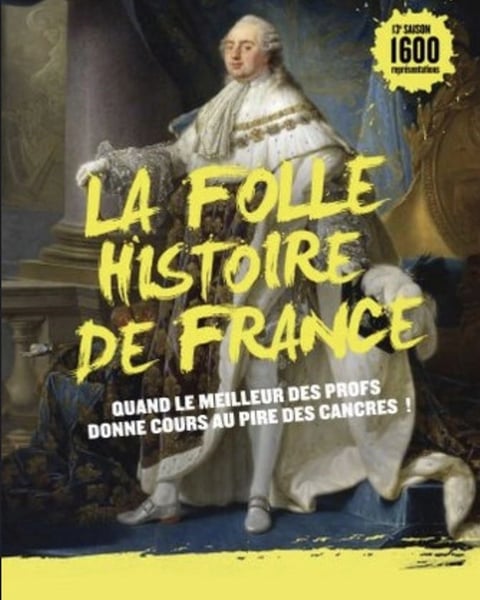 La folle histoire de France