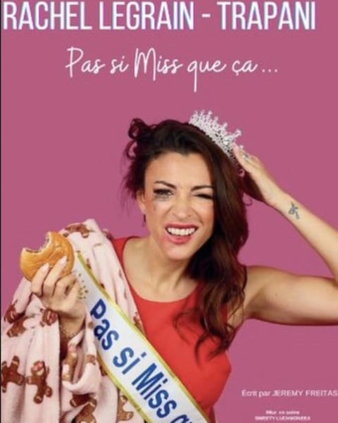 Rachel Legrain-Trapani dans Pas si miss que ça