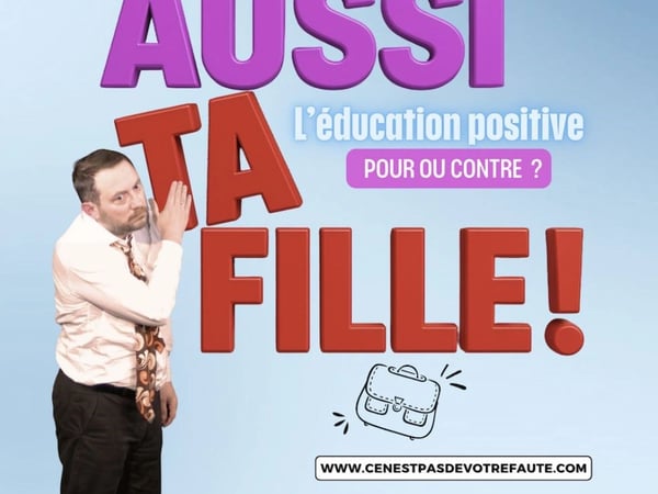C'est aussi ta fille !
