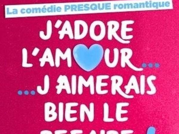 J'adore l'amour... j'aimerais bien le refaire un jour !