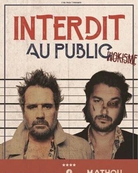 Chicandier et Mathou Cann dans Interdit au public