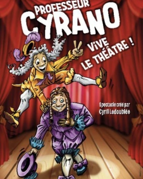 Professeur Cyrano, Vive le théâtre
