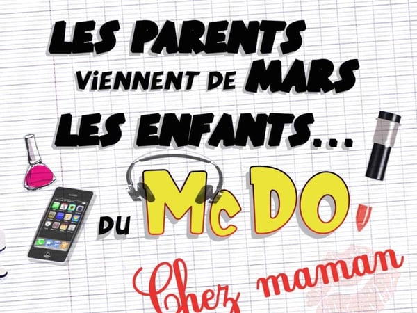 Les parents viennent de Mars, les enfants du McDo
