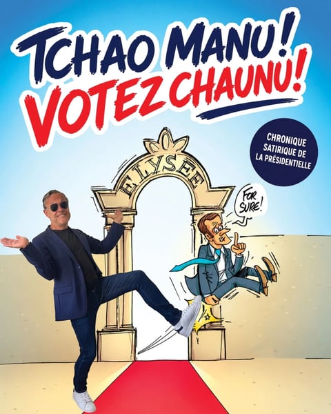 Tchao Manu : Votez Chaunu !