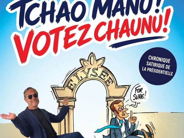 Tchao Manu : Votez Chaunu !
