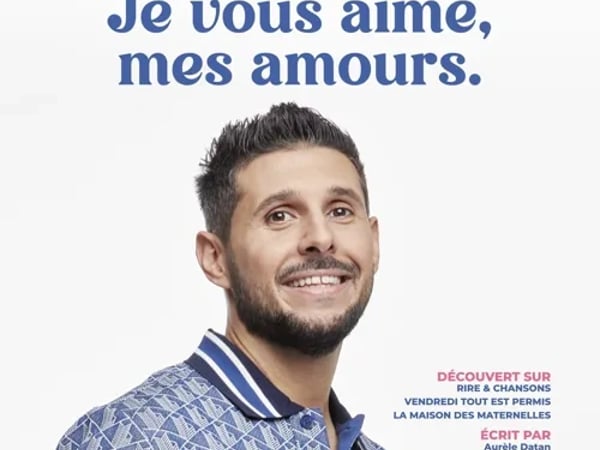 Spectacle "Je vous aime, mes amours" par Didou