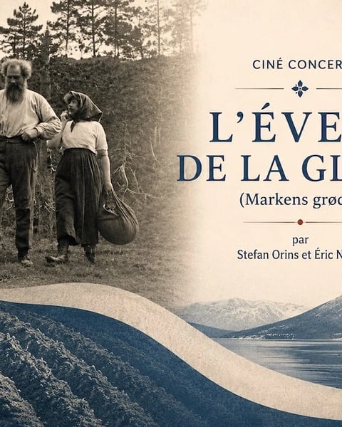 Ciné-concert : L'Éveil de la glèbe (Markens Grøde)