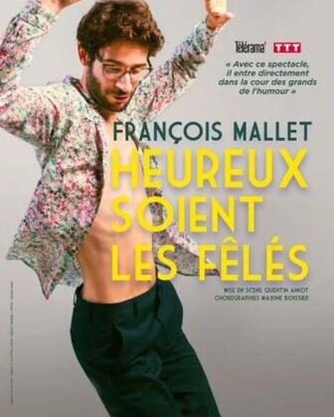 François Mallet dans Heureux soient les fêlés